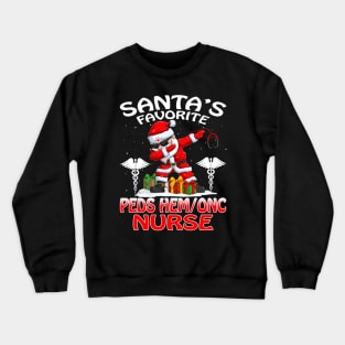 Santas Favorite Peds Hem Onc Nurse Christmas T Shi Crewneck Sweatshirt